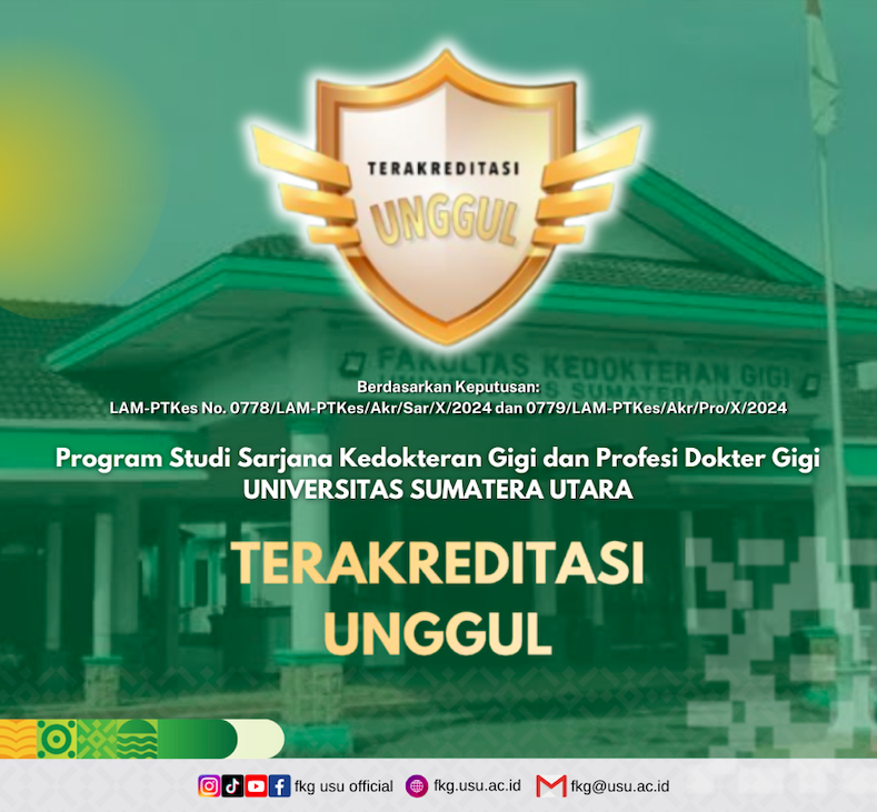 FKG USU Dentistry Education and Professional Study Program Achieves Excellent Accreditation, a Form of Dedication to Improve Education Quality